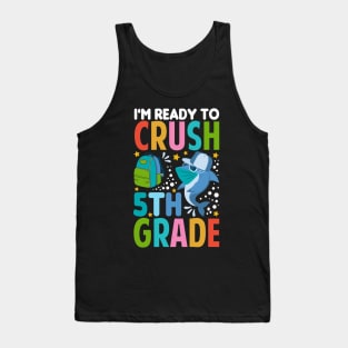 I'm Ready To Crush 5th Grade Shark Back To School Tank Top